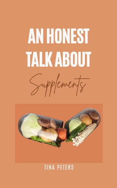 An Honest Talk About Supplements