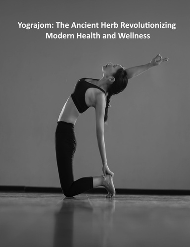 Yograjom: The Ancient Herb Revolutionizing Modern Health and Wellness