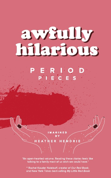 awfully hilarious: period pieces