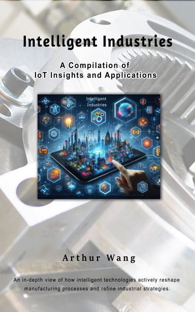 Intelligent Industries: A Compilation of IoT Insights and Applications