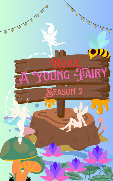 Roux, A young fairy Season 2