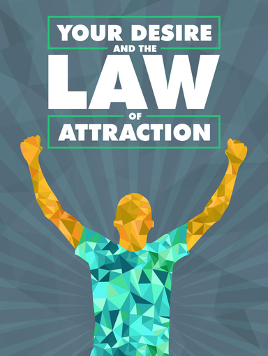 Your Desire and the Law of Attraction E-Book 2024