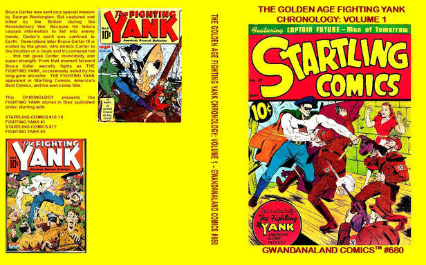 The Golden Age Fighting Yank Chronology: Volume 1