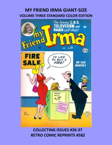 MY FRIEND IRMA GIANT-SIZE  VOLUME THREE STANDARD COLOR EDITION