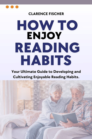 HOW TO ENJOY READING HABITS