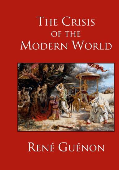 The Crisis of the Modern World