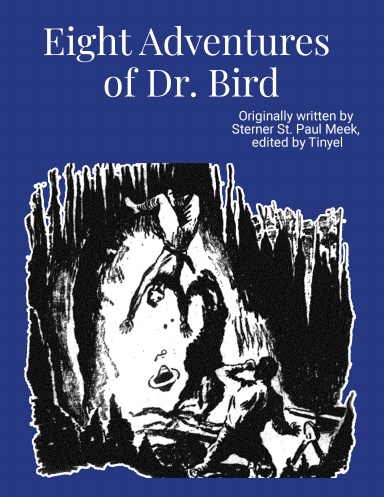 Eight Adventures of Dr. Bird