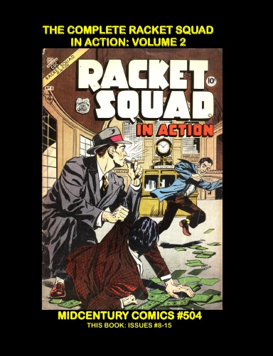 The Complete Racket Squad In Action: Volume 2