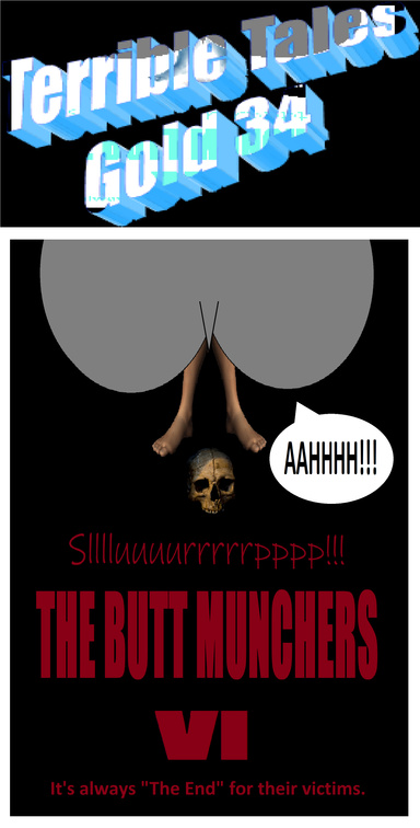 Terrible Tales Gold 34-The Butt Munchers VI
