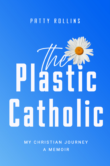 The Plastic Catholic