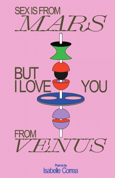 Sex Is From Mars But I Love You From Venus