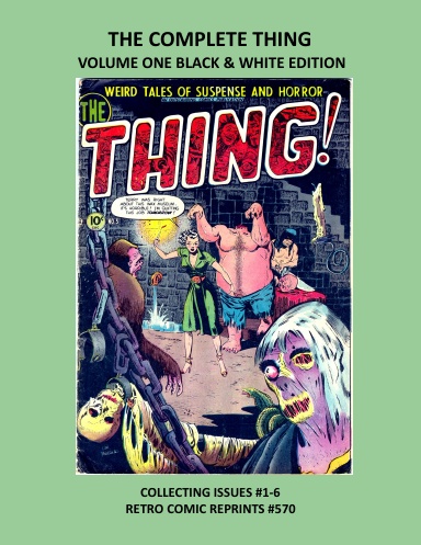 THE COMPLETE THING  VOLUME ONE BLACK & WHITE EDITION