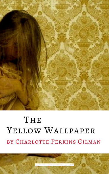The Yellow Wallpaper Illustrated