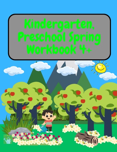 Kindergarten, Preschool Spring Workbook 4+