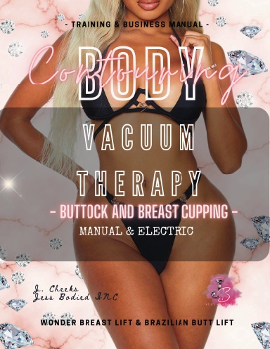 Jess Bodied INC: Vacuum Therapy