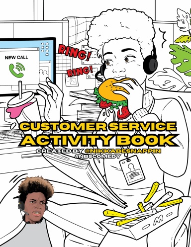 Funny Customer Service Activity Book Created By @NikkaBeSnappin