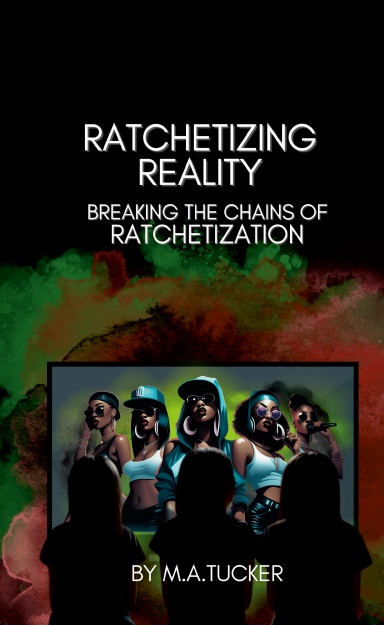 RATCHETIZING REALITY: