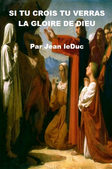 SI TU CROIS, TU VERRAS LA GLOIRE DE DIEU