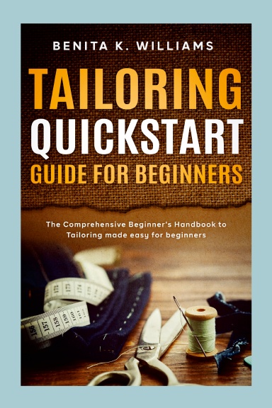 Tailoring Quick Start Guide for Beginners