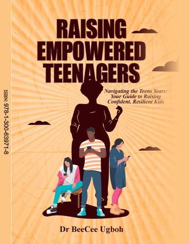Raising Empowered Teenagers