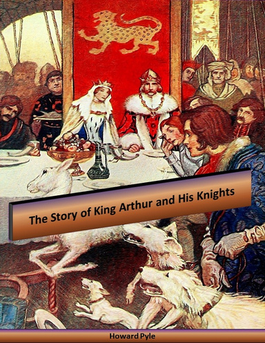 The Story of King Arthur and His Knights