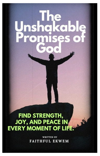 The Unshakable Promises of God
