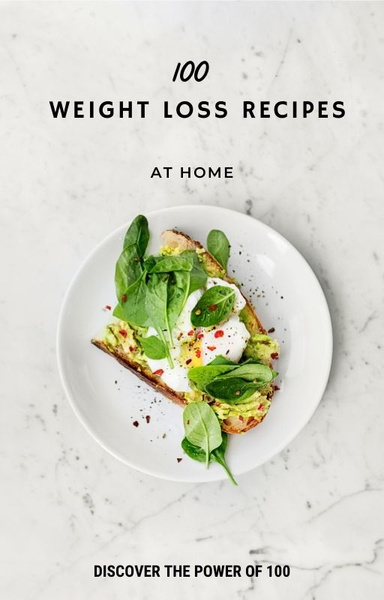 100 Weight Loss Recipes
