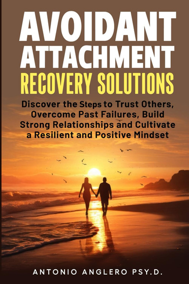 Avoidant Attachment Recovery Solutions
