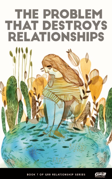 The Problem That Destroys Relationships