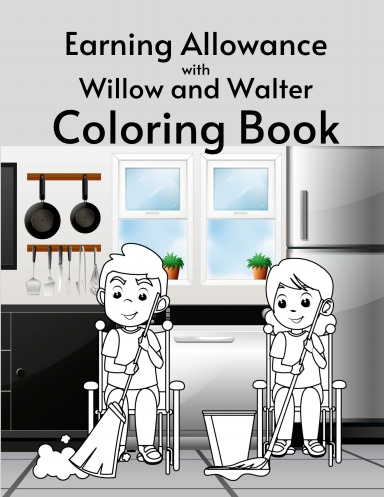 Earning Allowance with Willow and Walter Coloring Book