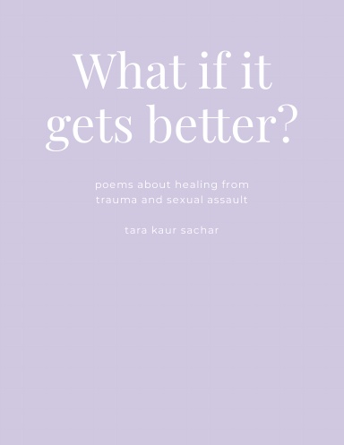 What If It Gets Better?