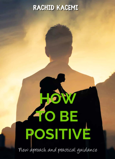 How to be positive