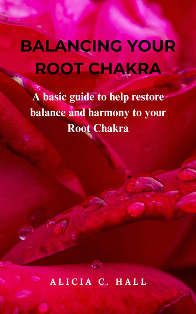 BALANCING YOUR ROOT CHAKRA