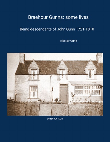 Braehour Gunns: some lives
