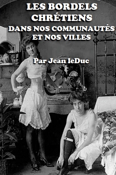 LES BORDELS CHRÉTIENS DANS NOS COMMUNAUTÉS ET NOS VILLES