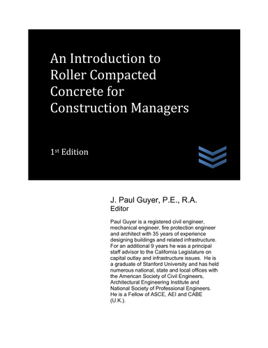 An Introduction to Roller Compacted Concrete for Construction Managers