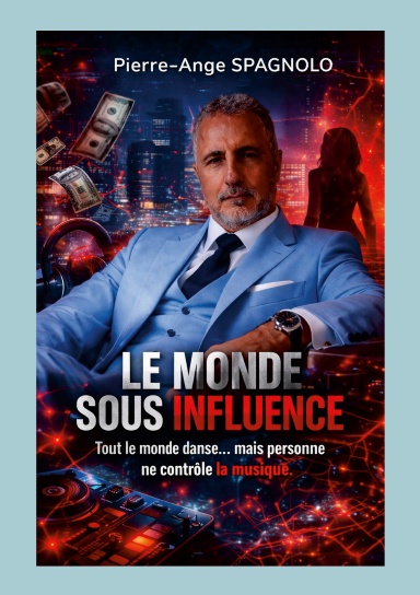 LE MONDE SOUS INFLUENCE