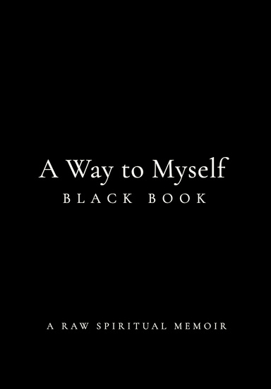 A Way to Myself: Black Book
