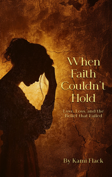 When Faith Couldn’t Hold