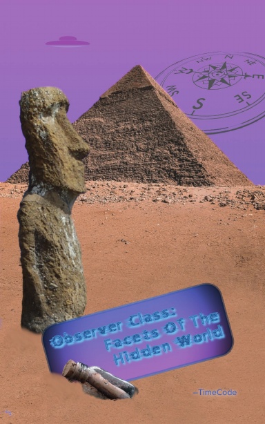 Observer Class: Facets Of The Hidden World