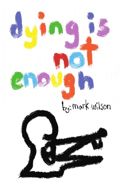 dying is not enough