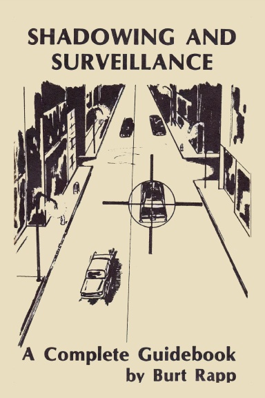 Shadowing and Surveillance