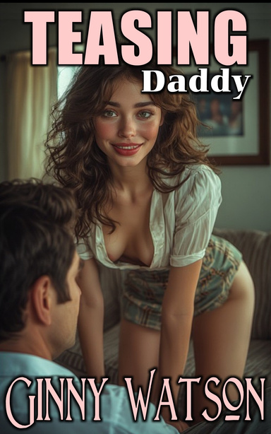 Teasing Daddy
