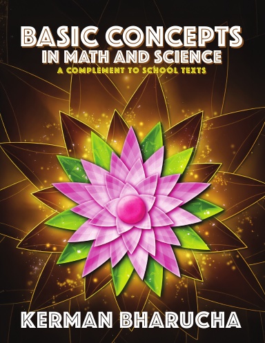 Basic Concepts in Math and Science - a complement to school texts