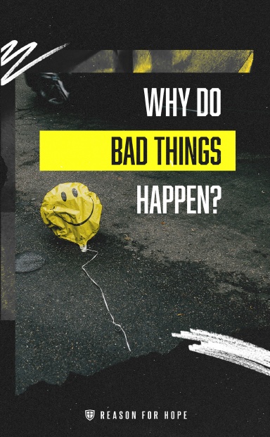 Why Do Bad Things Happen?