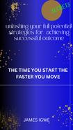 unlashing your full potential: strategies for achieving successful outcome