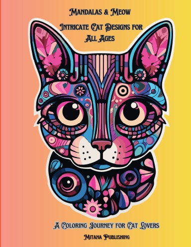 Mandalas & Meow: Intricate Cat Designs for All Ages
