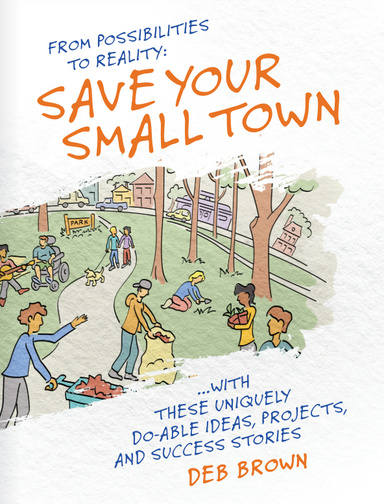 Saving Your Small Town - a peek inside