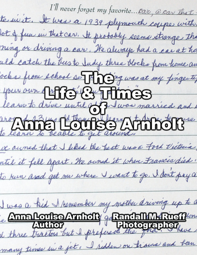 The Life & Times of Anna Louise Arnholt
