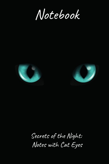 Notebook:Secrets of the Night: Notes with Cat Eyes